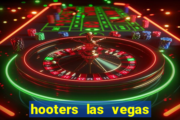 hooters las vegas casino hotel