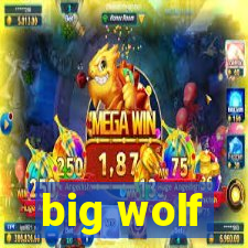 big wolf