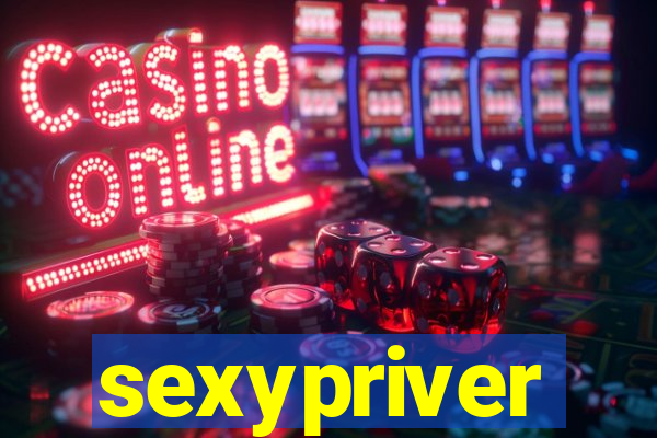 sexypriver