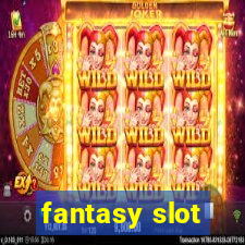 fantasy slot