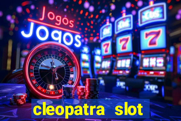 cleopatra slot machine online free