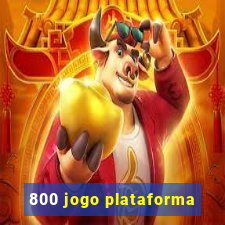 800 jogo plataforma