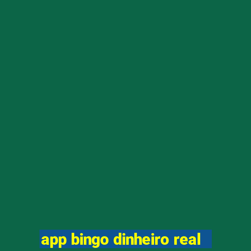 app bingo dinheiro real