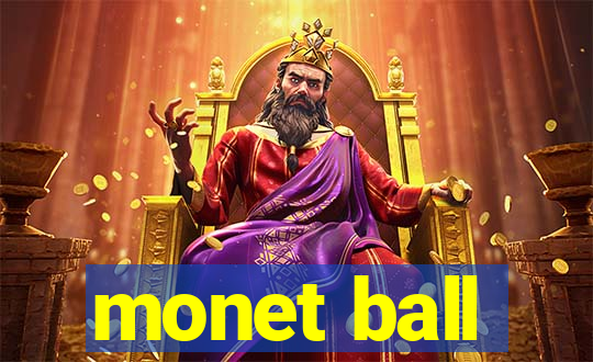 monet ball