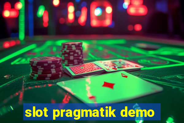 slot pragmatik demo