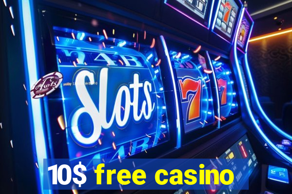 10$ free casino