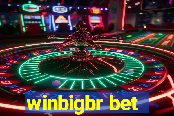 winbigbr bet