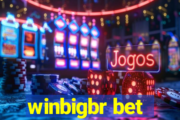 winbigbr bet