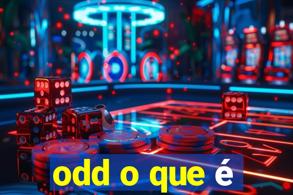 odd o que é