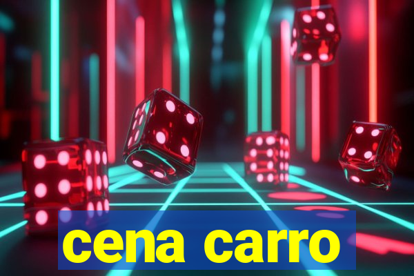 cena carro