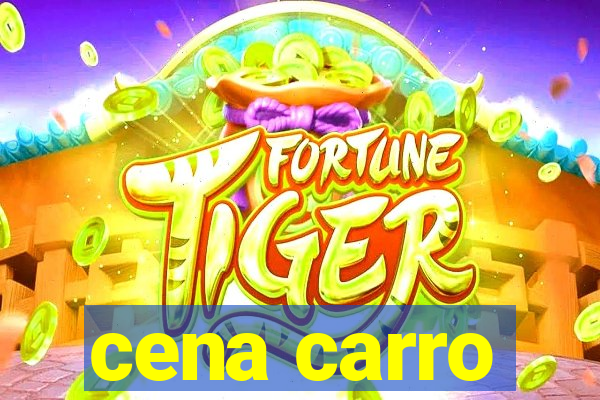 cena carro