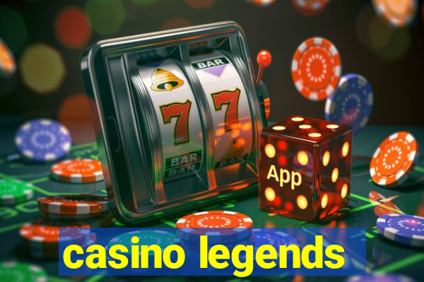 casino legends