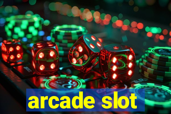 arcade slot