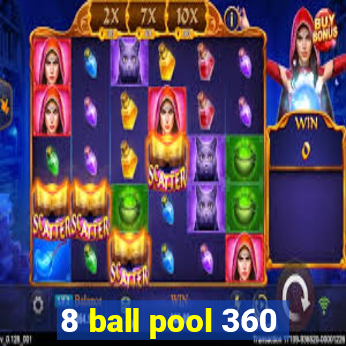 8 ball pool 360