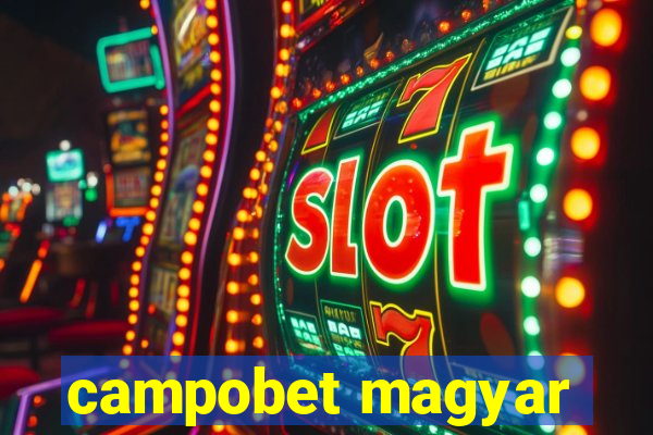 campobet magyar