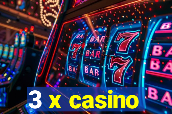 3 x casino