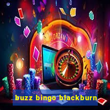 buzz bingo blackburn