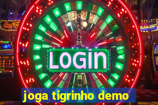 joga tigrinho demo