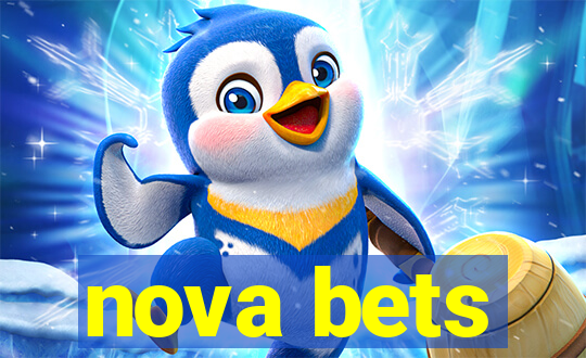 nova bets