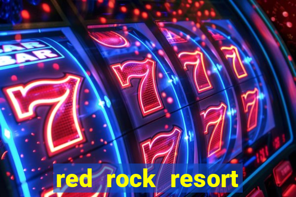 red rock resort spa and casino