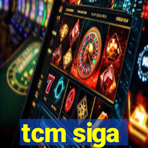 tcm siga