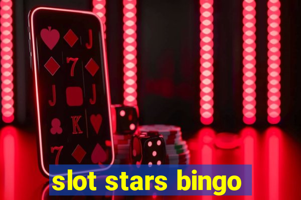 slot stars bingo