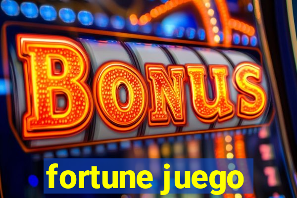 fortune juego