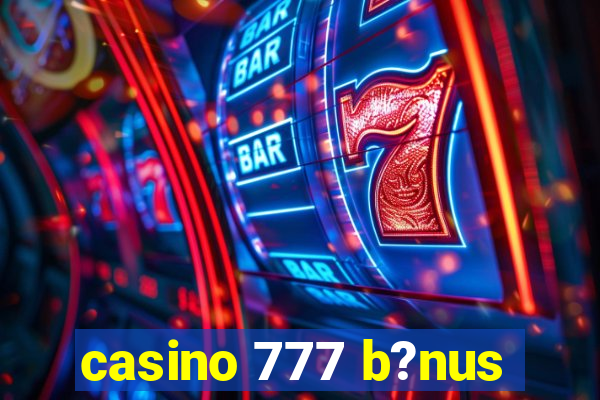 casino 777 b?nus