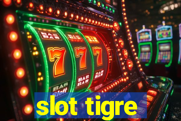 slot tigre