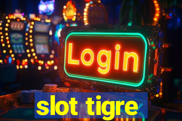 slot tigre