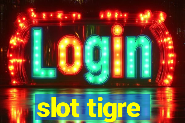 slot tigre