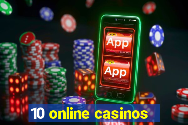 10 online casinos