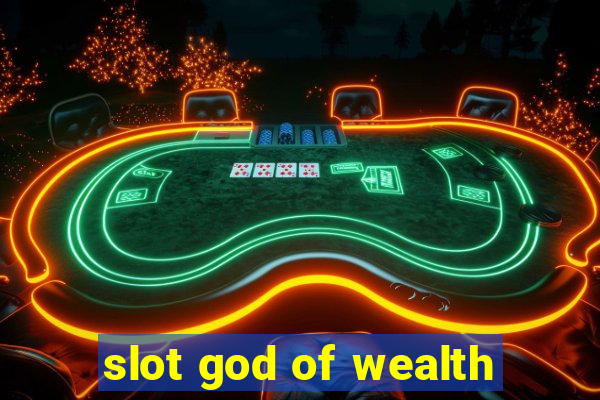 slot god of wealth