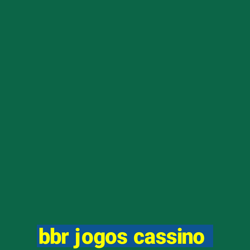 bbr jogos cassino