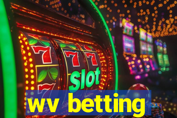 wv betting