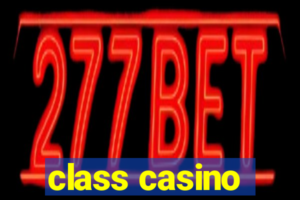 class casino