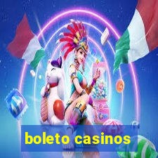 boleto casinos