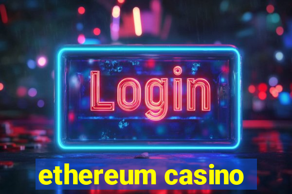 ethereum casino