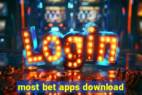 most bet apps download