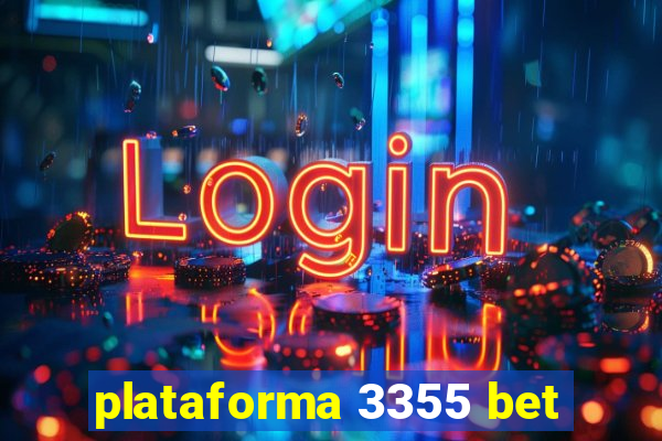 plataforma 3355 bet