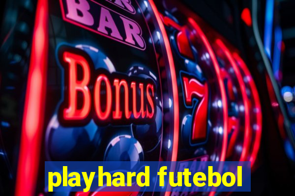 playhard futebol