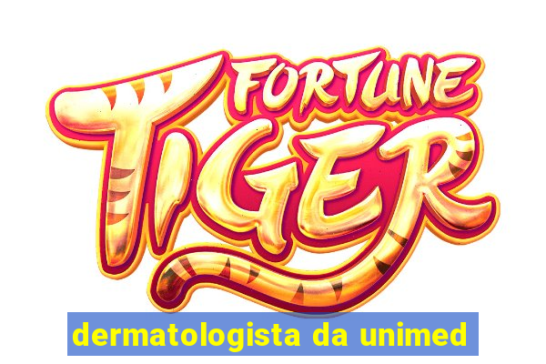 dermatologista da unimed