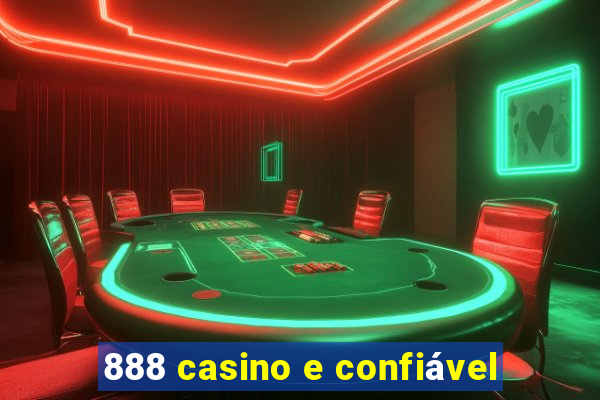 888 casino e confiável