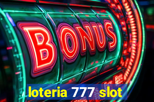 loteria 777 slot