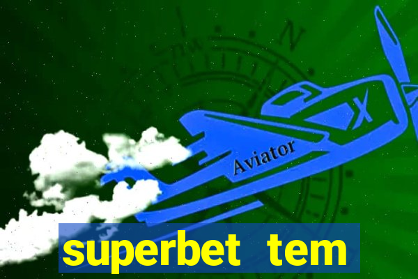 superbet tem pagamento antecipado