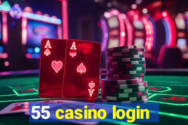 55 casino login