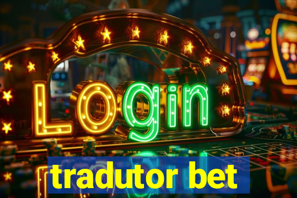 tradutor bet