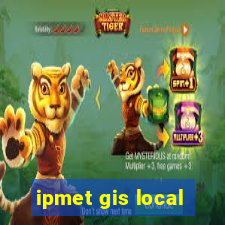 ipmet gis local