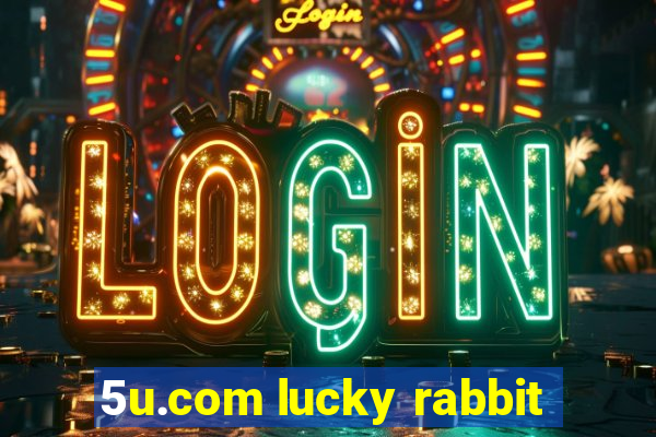 5u.com lucky rabbit